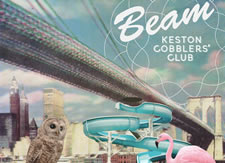 Exclusive: Keston Cobblers Club - New Single ‘Beam’